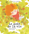 Couverture Le goût de la vie Editions Flammarion (Père Castor - Albums / Les albums) 2022