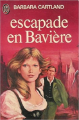 Couverture Escapade en Bavière Editions J'ai Lu 1979