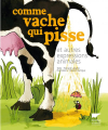 Couverture Comme vache qui pisse  Editions Delachaux et Niestlé 2011