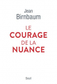 Couverture Le courage de la nuance Editions Seuil 2021