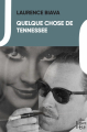 Couverture Quelque chose de Tennessee Editions Une Heure en Été 2022