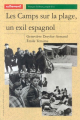 Couverture Les Camps sur la plage, un exil espagnol Editions Autrement (Monde / Photographie) 1995