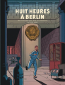 Couverture Blake et Mortimer, tome 29 : Huit heures à Berlin Editions Blake et Mortimer (Edition bibliophile) 2022