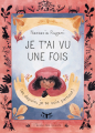 Couverture Je t'ai vu une fois (et depuis, je te vois partout) Editions L'École des loisirs (Moucheron) 2022