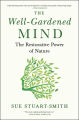 Couverture The Well-Gardened Mind: The Restorative Power of Nature Editions Scribner 2020