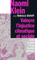Couverture Vaincre l'injustice climatique et sociale : feuilles de combat à l'usage des jeunes générations Editions Actes Sud 2021
