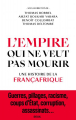 Couverture L'empire qui ne veut pas mourir : Une histoire de la Françafrique Editions Seuil 2021