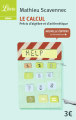 Couverture Le Calcul : précis d'algèbre et d'arithmétique Editions Librio 2011
