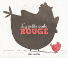 Couverture La petite poule rouge Editions Flammarion (Père Castor) 2019