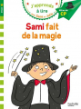 Couverture Sami fait de la magie Editions Hachette (Éducation - J'apprends à lire avec Sami et Julie) 2019