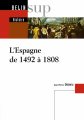 Couverture L'Espagne de 1492 à 1808 Editions Belin Éducation 2005