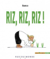 Couverture Riz, riz, riz ! Editions Rue du Monde (Coup de coeur d'ailleurs) 2022