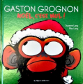 Couverture Gaston Grognon, tome 5 : Noël, c'est nul Editions Casterman (Les Albums) 2022