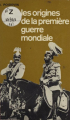 Couverture Les origines de la première guerre mondiale Editions Presses universitaires de France (PUF) 1975
