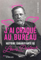 Couverture J’ai craqué au bureau, histoire ébouriffante de Louis Pasteur / Louis Pasteur, un roman ébouriffant Editions Eyrolles 2022