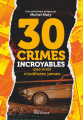 Couverture 30 crimes incroyables que vous n'oublierez jamais Editions Télémaque 2022
