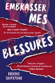 Couverture Embrasser Mes Blessures Editions Skipstone 2019