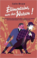 Couverture Elémentaire, mon cher Watson ! Editions Flammarion 2012