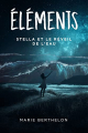 Couverture Éléments (Berthelon), tome 1 : Stella et le réveil de l'eau Editions Autoédité 2021