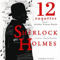 Couverture 12 nouvelles enquêtes de Sherlock Holmes et du Dr Watson Editions Compagnie du Savoir 2018