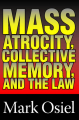 Couverture Mass Atrocity, Collective Memory, and the Law Editions Routledge 1999
