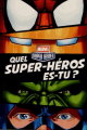 Couverture Quel super-héros es-tu ? Editions Hachette 2013