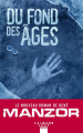 Couverture Du fond des âges Editions Calmann-Lévy (Noir) 2022