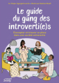 Couverture Le guide du gang des introverti(e)s : S'accepter et trouver sa place dans une société extravertie Editions Mango 2022