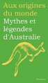 Couverture Mythes et légendes d'Australie Editions Flies France (Aux origines du monde) 2015