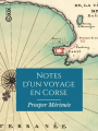 Couverture Notes d'un voyage en Corse Editions Collection XIX 2020