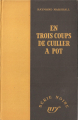Couverture En trois coups de cuiller à pot Editions Gallimard  (Série noire) 1948