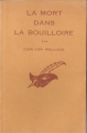 Couverture La Mort dans la bouilloire Editions Librairie des  Champs-Elysées  (Le masque) 1952