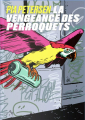 Couverture La vengeance des perroquets Editions Les Arènes (Equinox) 2022