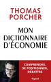 Couverture Mon Dictionnaire d'économie  Editions Fayard (Documents) 2022