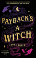 Couverture The Witches of Thistle Grove, book 1 : Payback's a Witch Editions Piatkus Books 2021