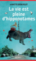 Couverture La vie est pleine d'hippopotames Editions JC Lattès (Littérature étrangère) 2022