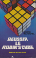 Couverture Réussir le Rubik's Cube Editions Denoël 1981