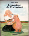 Couverture Le mariage de Cochonnet Editions Gallimard  (Jeunesse) 1991
