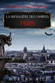 Couverture La Messagère des Ombres, tome 2 : Paris Editions Morgan Rice Books 2021