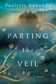 Couverture Parting the Veil Editions Lake Union Publishing 2021