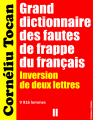 Couverture Grand dictionnaire des fautes de frappe du français : Inversion de deux lettres Editions Créatique 2022