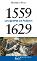 Couverture 1559-1629 : Les guerres de religion Editions Folio  (Histoire de France) 2022