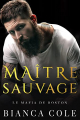 Couverture La mafia de Boston, tome 2 : Maître sauvage Editions Autoédité 2022