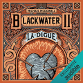 Couverture Blackwater, tome 2 : La Digue Editions Audible studios 2022