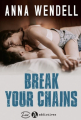 Couverture Break your chains Editions Addictives (Luv) 2022