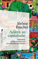 Couverture Adieux au capitalisme Editions La Découverte (Poche) 2016