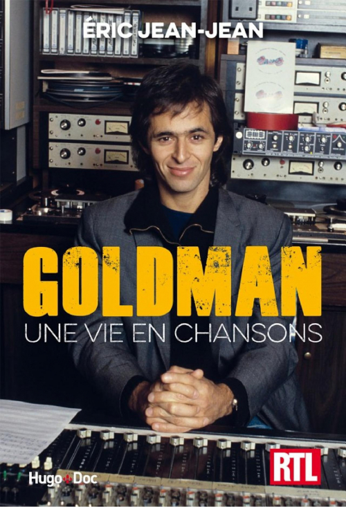 Couverture Goldman : Une vie en chansons
