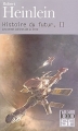 Couverture Histoire du futur, tome 2 : Les vertes collines de la Terre Editions Folio  (SF) 2005