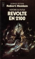 Couverture Histoire du futur, tome 3 : Révolte en 2100 Editions Presses Pocket (Science-fiction) 1980