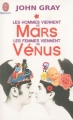 Couverture Les hommes viennent de Mars, les femmes viennent de Vénus Editions J'ai Lu (Bien-être) 2011